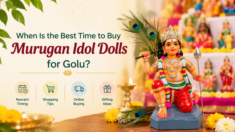 When Is the Best Time to Buy Murugan Idol Dolls for Golu?