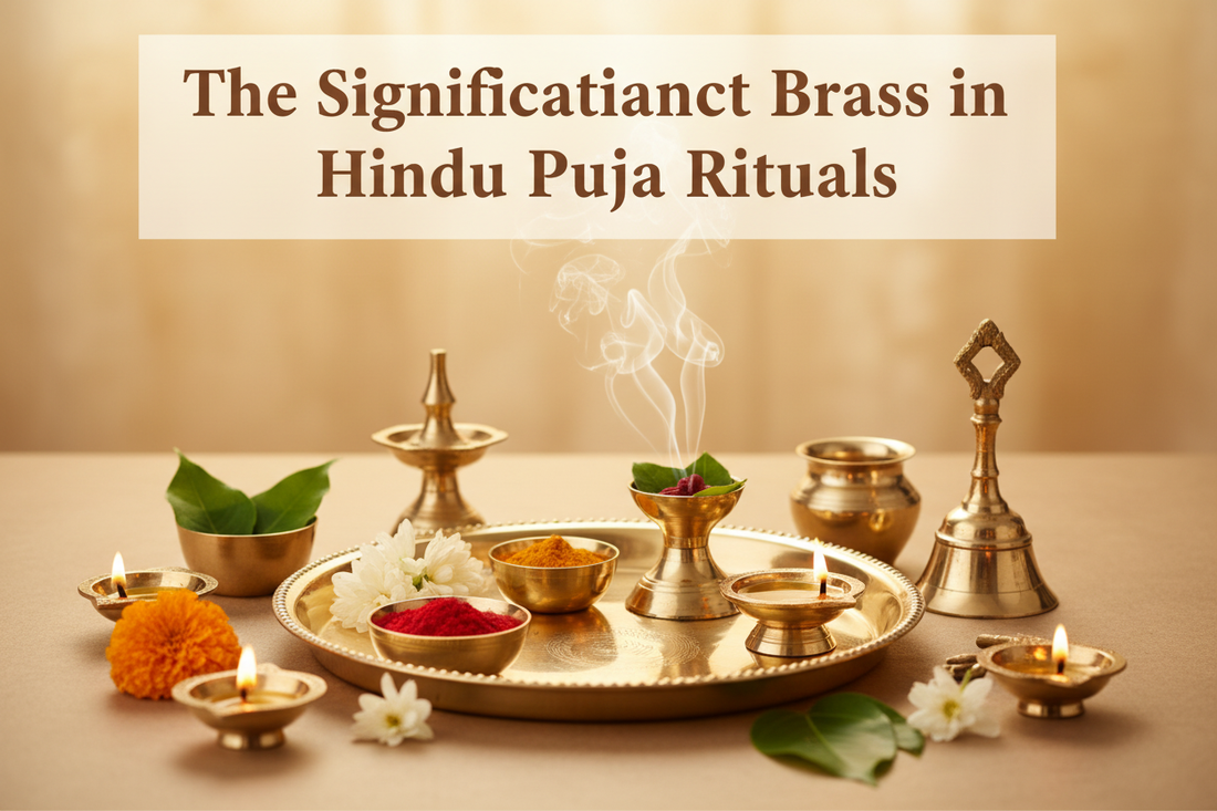 The Significance of Brass in Hindu Puja Rituals